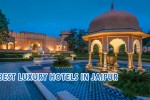 Best Luxury Hotels in Jaipur